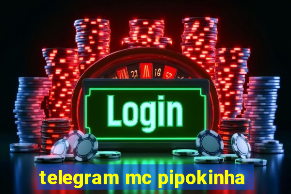 telegram mc pipokinha